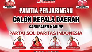 PSI Nabire jaring calon Bupati Wakil Bupati